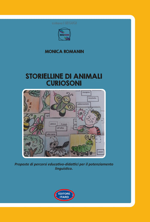 Cover of Storielline di animali curiosoni. Proposte di percorsi educativo-didattici per il potenziamento linguistico