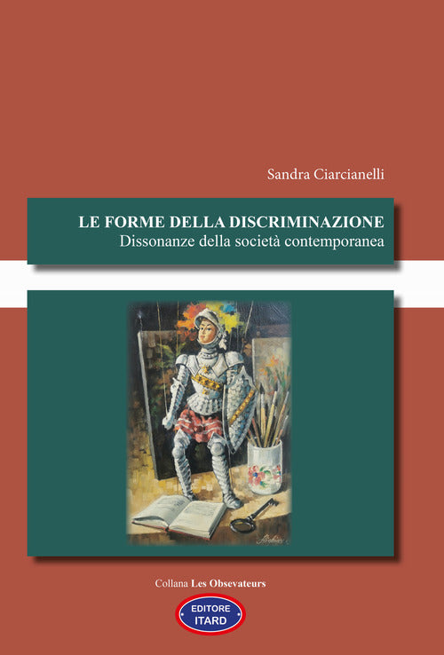 Cover of forme della discriminazione. Dissonanze della società contemporanea