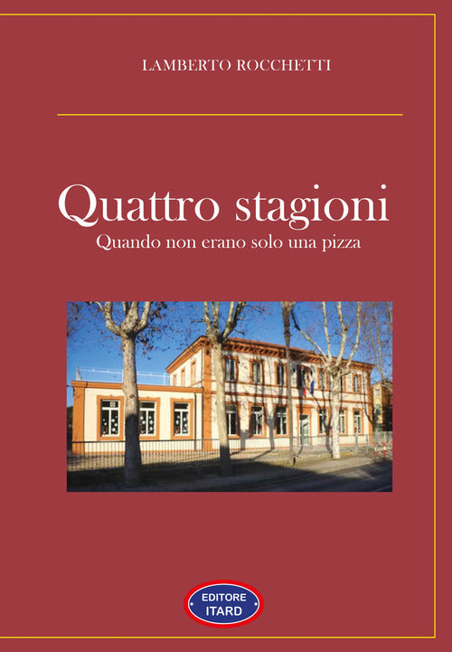 Cover of 4 stagioni. Quando non erano solo una pizza