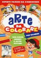 Cover of Van Gogh, Monet e altri pittori. Arte da colorare per bambini