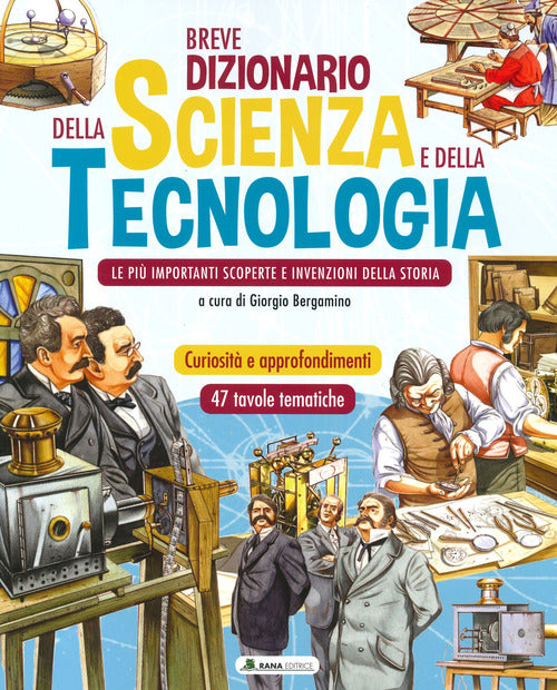 Cover of Breve dizionario della scienza e della tecnologia. Le più importanti scoperte e invenzioni della storia