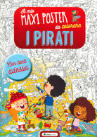 Cover of pirati. Il mio maxiposter da colorare. Con adesivi