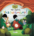 Cover of Addio negatività, viva l'ottimismo! Il bosco delle emozioni