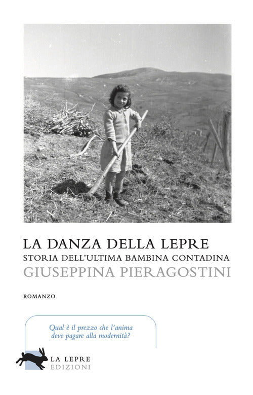 Cover of danza della lepre. Storia dell'ultima bambina contadina