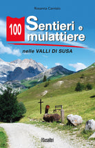 Cover of 100 sentieri e mulattiere nelle Valli di Susa