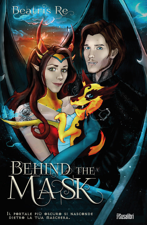 Cover of Behind the mask. Il portale più oscuro si nasconde dietro la tua maschera