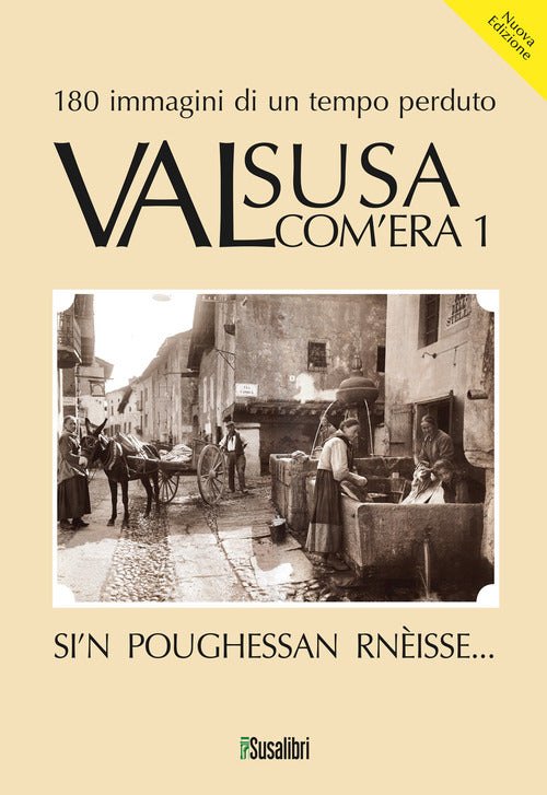 Valsusa com'era. Vol. 1: Si'N poughessan rnisse...