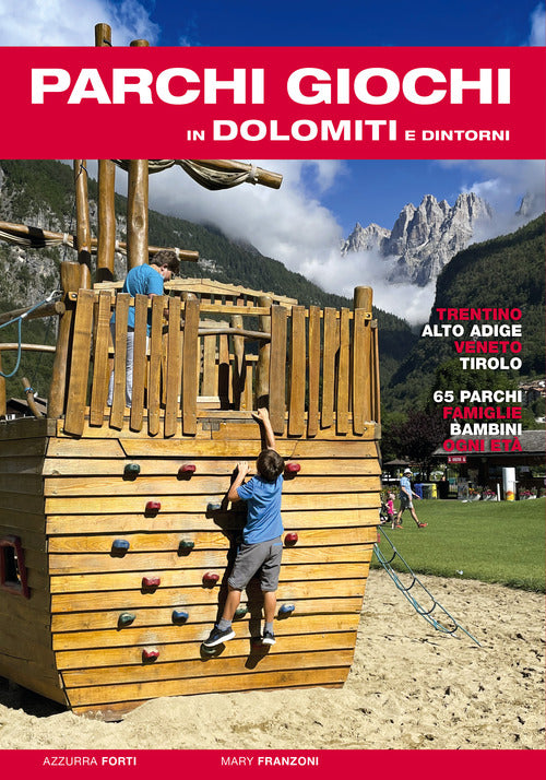 Cover of Parchi giochi in Dolomiti e dintorni. 65 parchi per bambini e famiglie. Trentino, Alto Adige, Veneto, Tirolo