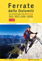 Cover of Ferrate nelle Dolomiti. 40 avventure dolomitiche. Con la cartografia 4Land