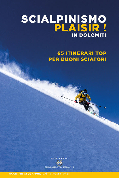 Cover of Scialpinismo plaisir in Dolomiti. 65 itinerari top per buoni sciatori