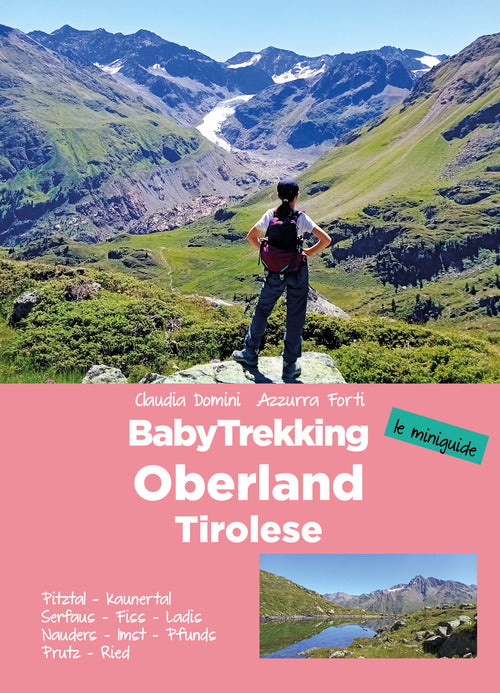 Cover of BabyTrekking. Oberland Tirolese. Pitztal, Kaunertal Serfaus, Fiss, Ladis Nauders, Imst, Pfunds Prutz, Ried