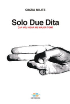 Cover of Solo due dita. Can you hear me Major Tom?