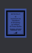 41 variazioni su Desiderio di diventare un indiano