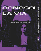 Conosci la via