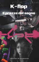 K-flop. Il prezzo del sogno