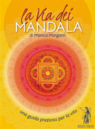 Cover of via dei mandala. Una guida preziosa per la vita
