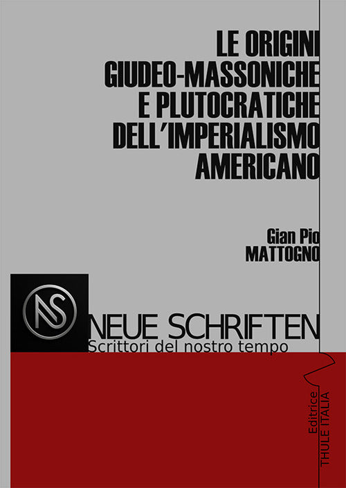 Le origini giudeo-massoniche e plutocratiche dell'imperialismo americano