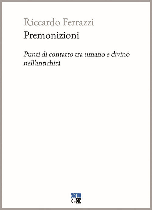 Cover of Premonizioni. Punti di contatto tra umano e divino nell'antichità