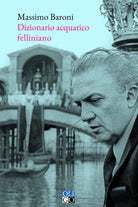 Cover of Dizionario acquatico felliniano