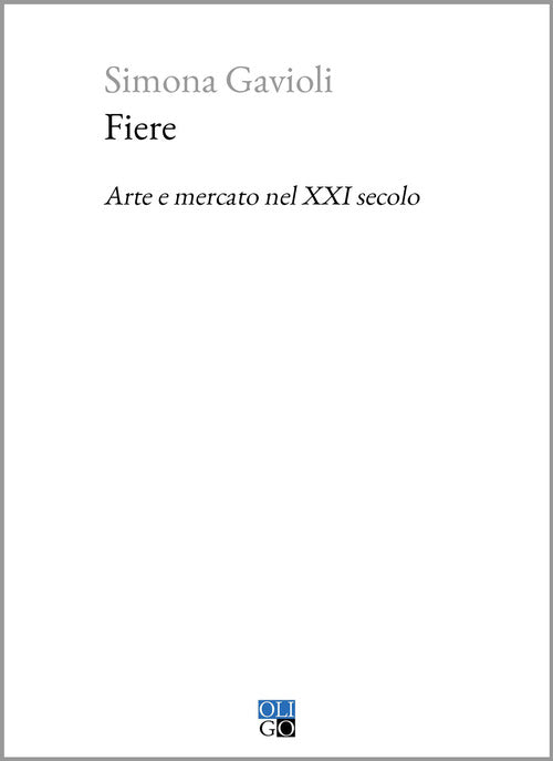 Cover of Fiere. Arte e mercato nel XXI secolo