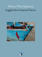 Laggi dove brucia il fuoco