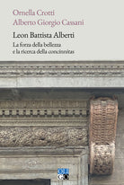 Leon Battista Alberti. La forza della bellezza e la ricerca della concinnitas
