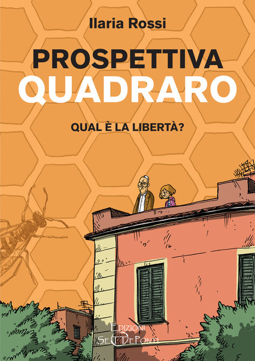 Cover of Prospettiva Quadraro. Qual è la libertà?