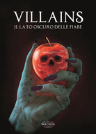 Cover of Villains. Il lato oscuro delle fiabe
