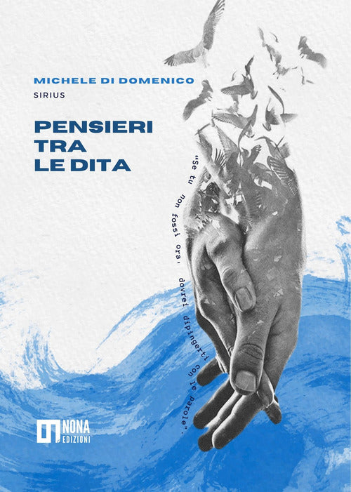 Pensieri tra le dita