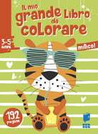 Cover of Mitico! Il mio grande libro da colorare