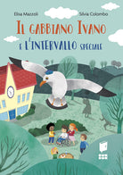 Cover of gabbiano Ivano e l'intervallo speciale