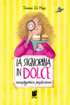 Cover of signorina in dolce. Investigatrice pasticciera