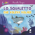 Cover of squaletto che voleva volare