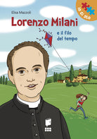 Cover of Lorenzo Milani e il filo del tempo