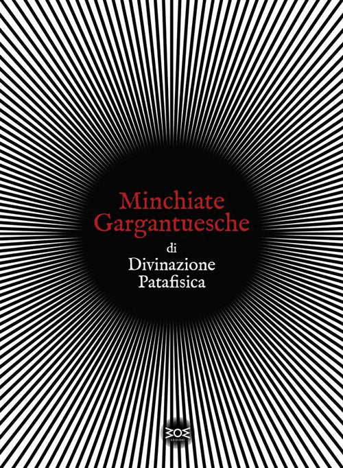 Minchiate gargantuesche di divinazione patafisica