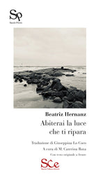 Cover of Abiterai la luce che ti ripara. Testo spagnolo a fronte