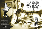 La voce di Bort. Biografia del più popolare vignettista del Novecento