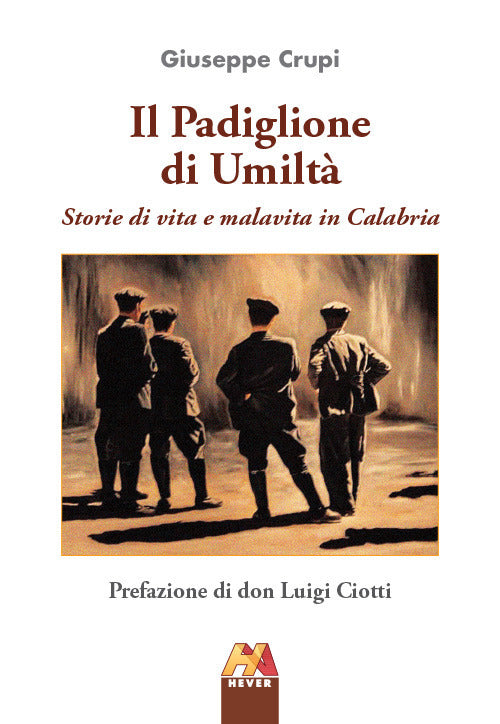 Cover of padiglione di umiltà. Storie di vita e malavita in Calabria