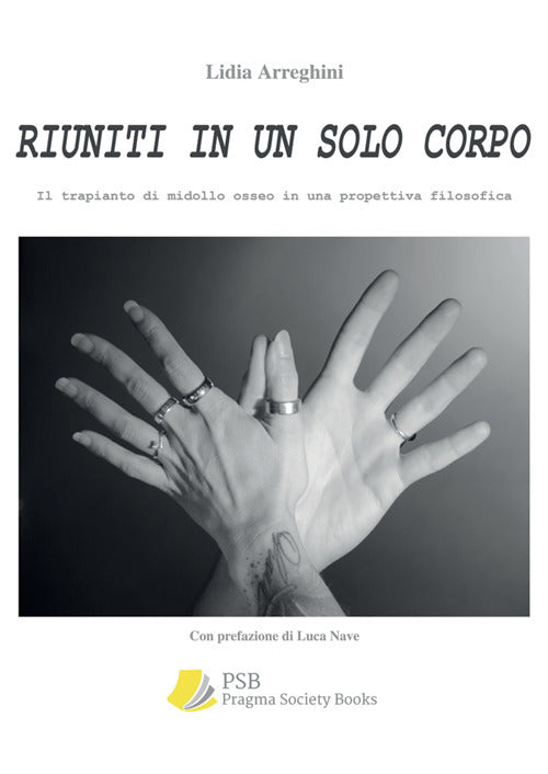 Riuniti in un solo corpo. Il trapianto di midollo osseo in una prospettiva filosofica