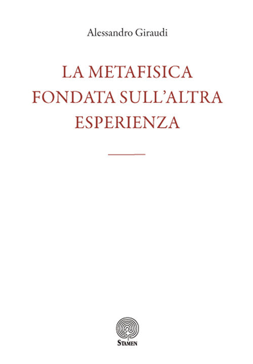 La metafisica fondata sull'altra esperienza