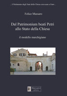 Cover of Dal Patrimonium beati Petri allo Stato della Chiesa. Il modello marchigiano