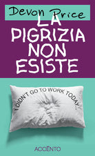 La pigrizia non esiste