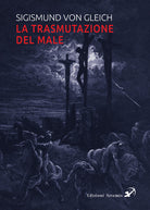 Cover of trasmutazione del male