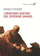 Cover of profondi misteri del divenire umano alla luce dei Vangeli