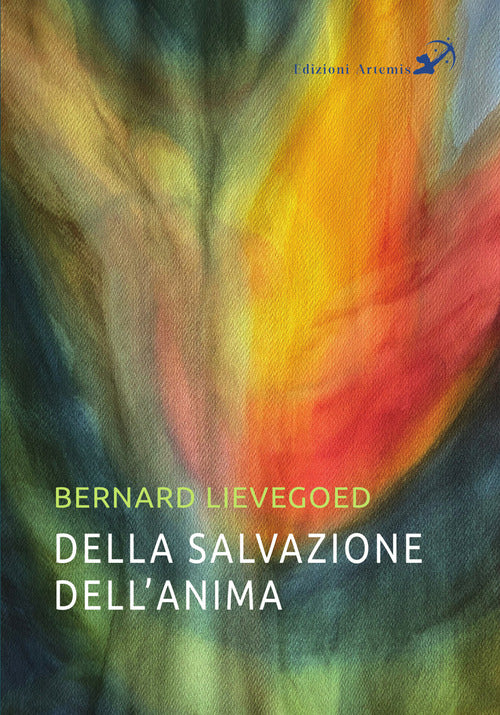 Cover of Della salvazione dell'anima. La collaborazione di tre grandi guide dell’umanità