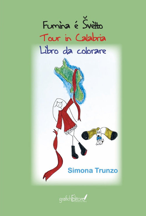 Cover of Fumìna é Švèlto. Tour in Calabria. Libro da colorare