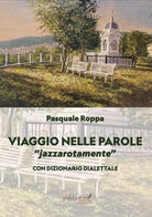 Cover of Viaggio nelle parole. «Jazzarotamente» jazzarotamente