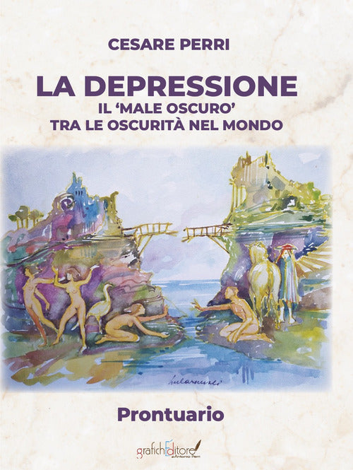 Cover of depressione. Il «male oscuro» tra le oscurità nel mondo. Prontuario