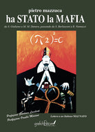 Cover of Ha stato la mafia. Da Salvatore Giuliano a Matteo Messina Denaro passando da S. Berlusconi e R. Vannacci