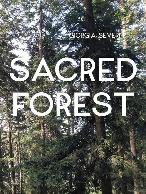 Cover of Giorgia Severi. Sacred forest